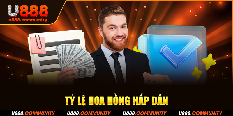 Tỷ lệ hoa hồng hấp dẫn